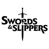 Swords & Slippers