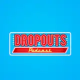 DropoutsPod