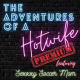 The Adventures of a Hotwife