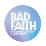 badfaithpodcast